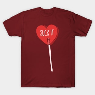 Suck It Heart Sucker T-Shirt